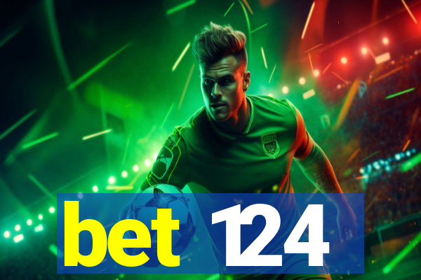 bet 124